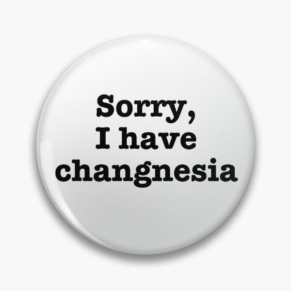 Item preview, Sorry I have changnesia designed and sold by PyjamaBee.