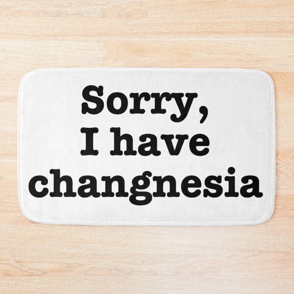 Item preview, Sorry I have changnesia designed and sold by PyjamaBee.