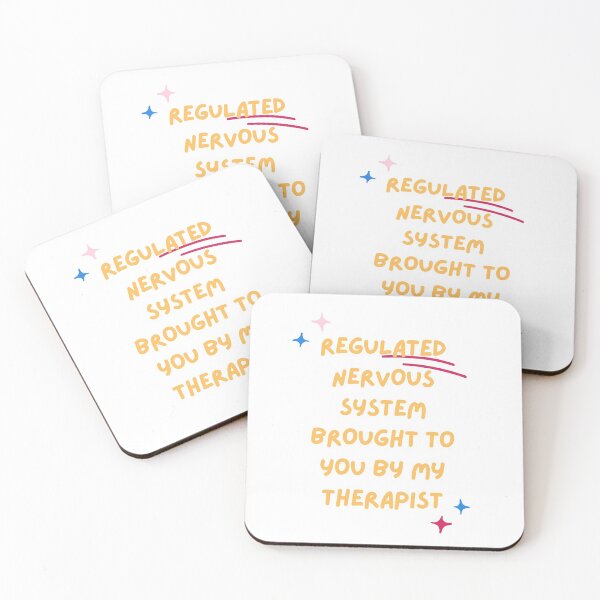 Item preview, Regulated Nervous System Brought To You By My Therapist designed and sold by CleverBabes.