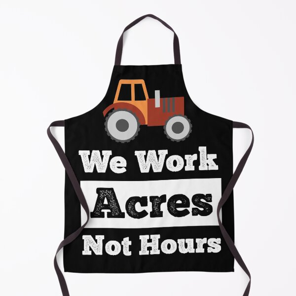 Item preview, We work Acres not Hours Funny Farmer Saying Farmer Market designed and sold by Rzelemenz.