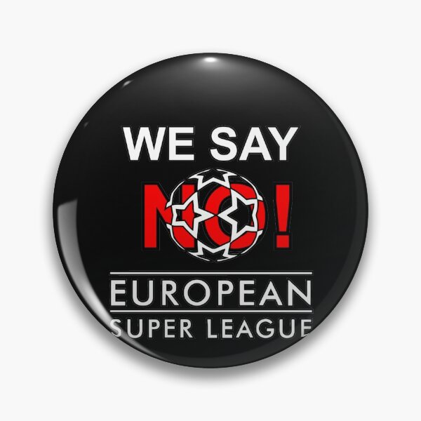 Item preview, We Say No! European Super League designed and sold by RogersBarry.