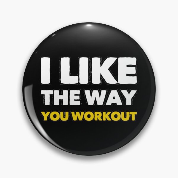 Item preview, i like the way you workout Fitness Motivation designed and sold by suver.