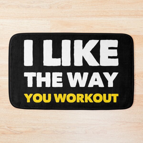 Item preview, i like the way you workout Fitness Motivation designed and sold by suver.