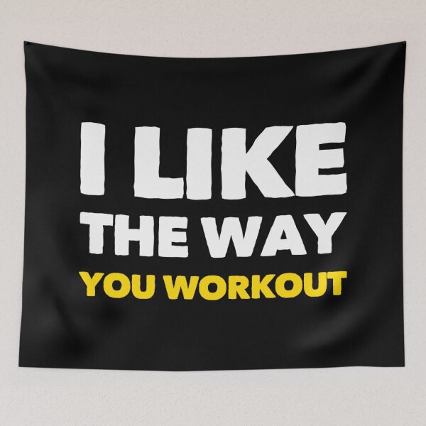 Item preview, i like the way you workout Fitness Motivation designed and sold by suver.