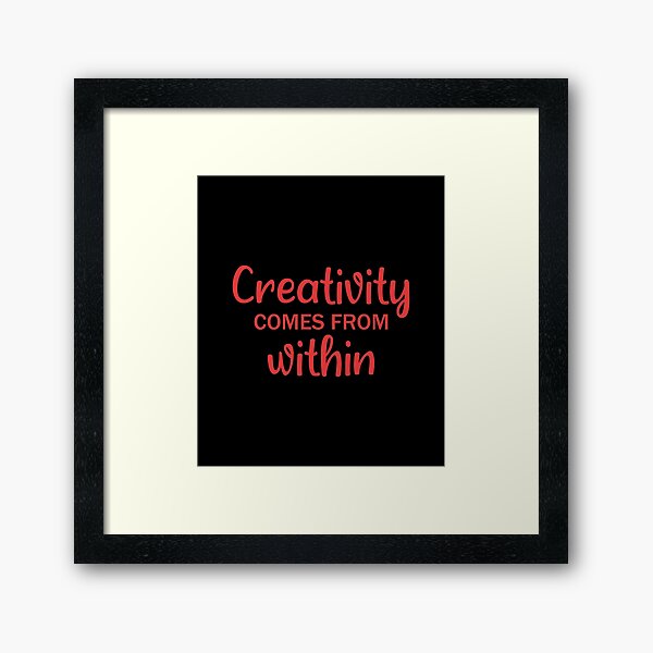 Item preview, Creativity comes from within designed and sold by light-house.