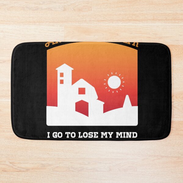 Item preview, And into the Barn i go to lose my Mind Funny Farmer Saying  designed and sold by Rzelemenz.