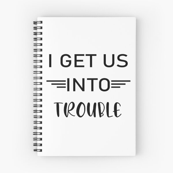 Item preview, i get us into trouble designed and sold by AllPerfect.