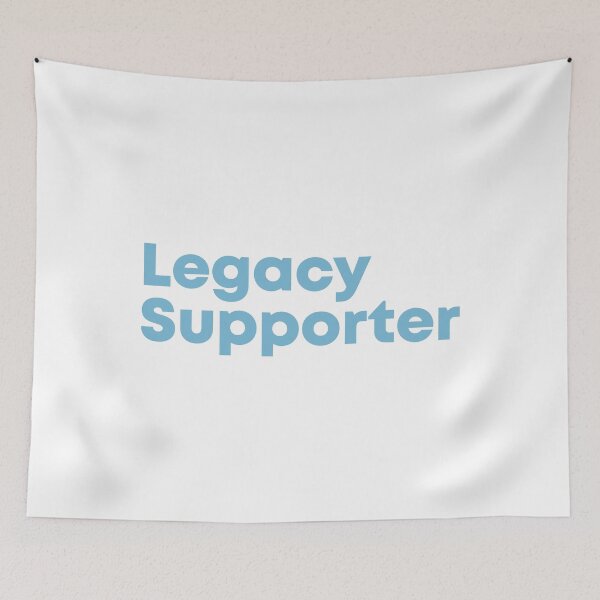 Item preview, Copy of Copy of Copy of Legacy Supporter - Sky Blue designed and sold by WASABISQUID.