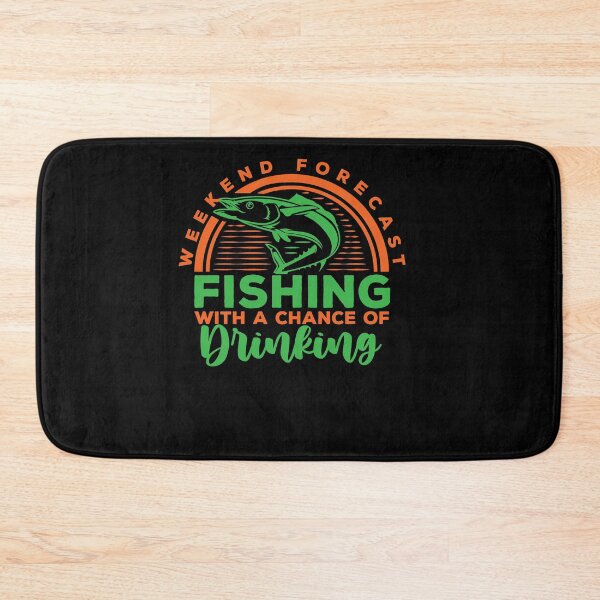 Item preview, Weekend forecast fishing with a chance of drinking designed and sold by TheFlipRepublic.