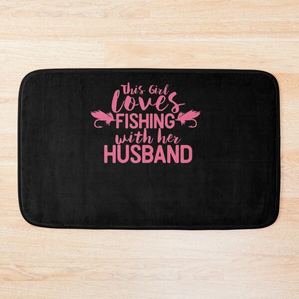 Item preview, This girl loves fishing with her husband designed and sold by TheFlipRepublic.