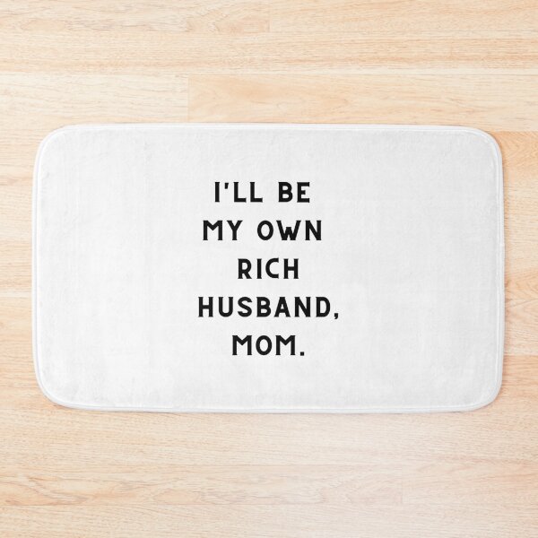 Item preview, ILL BE MY OWN RICH HUSBAND MOM | Smart Successful Stoner | Weed Memes | designed and sold by AlfaEcho.