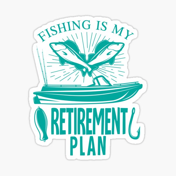 My Retirement Plan Funny Fishing Addict Fisherman Gift Sweatshirt