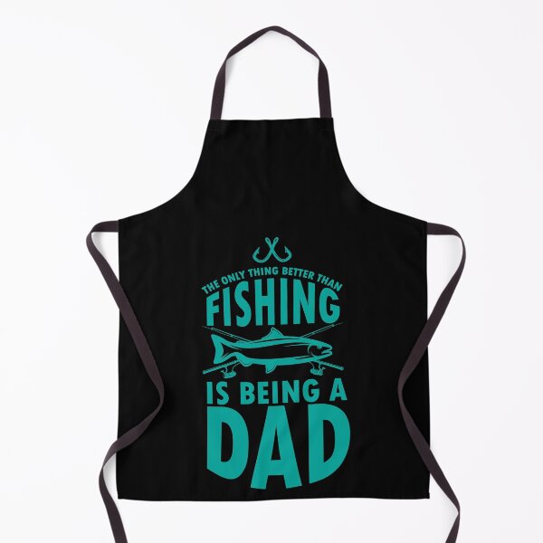 Item preview, The only thing better than fishing is being a dad designed and sold by TheFlipRepublic.