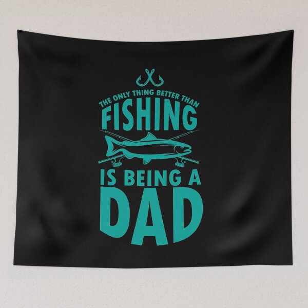 Item preview, The only thing better than fishing is being a dad designed and sold by TheFlipRepublic.