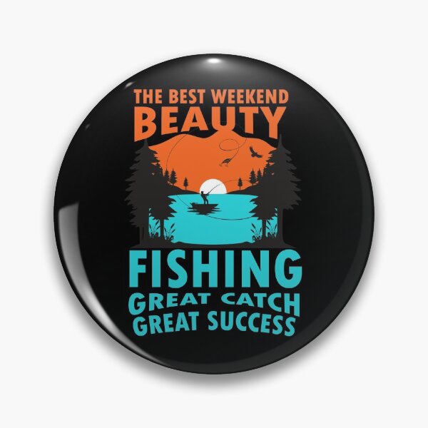 Item preview, The best weekend beauty fishing great catch great success designed and sold by TheFlipRepublic.