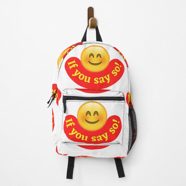 Item preview, If you say so! designed and sold by Kid Wits Ink  "Wise enough to leave a lasting impression!".