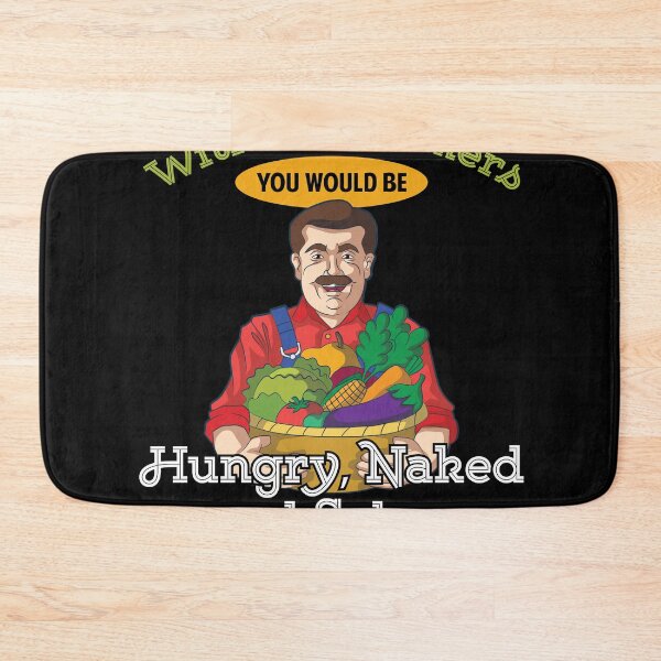 Item preview, Without Famers you would be Farmer Market Farmer Saying   designed and sold by Rzelemenz.