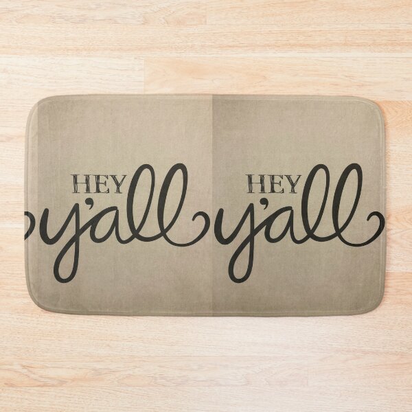 Item preview, Hey Y’all designed and sold by T1D4ever.