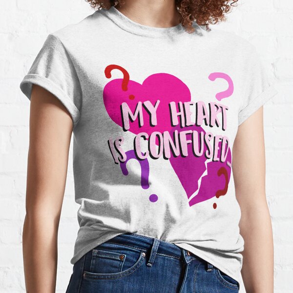 My Heart Is Confused Classic T-Shirt