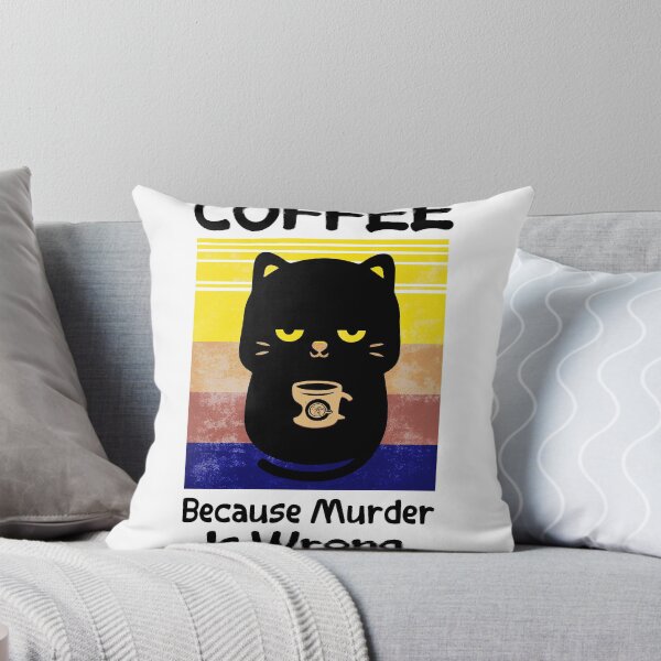 Item preview, coffee because murder is wrong designed and sold by Heykel.