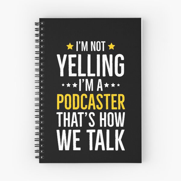 Item preview, Im Not Yelling Im A Podcaster Thats How We Talk designed and sold by Luna1Shop.