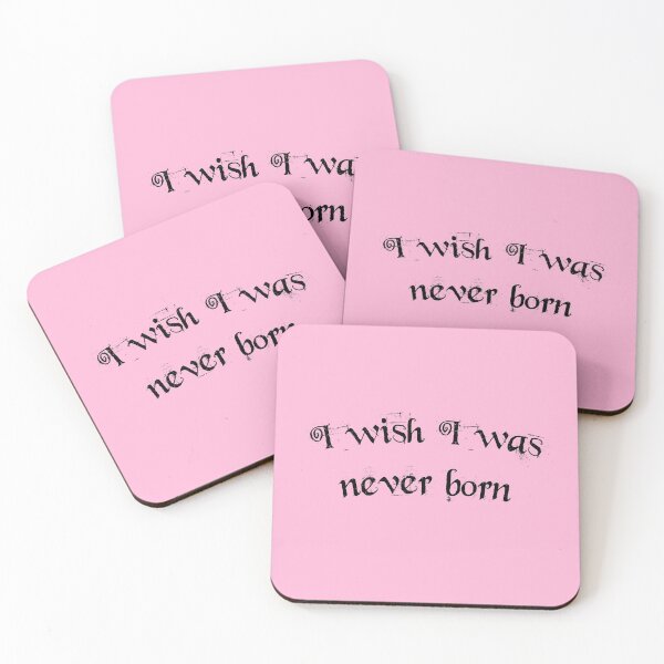 Item preview, I wish I was never born designed and sold by everything4eva.