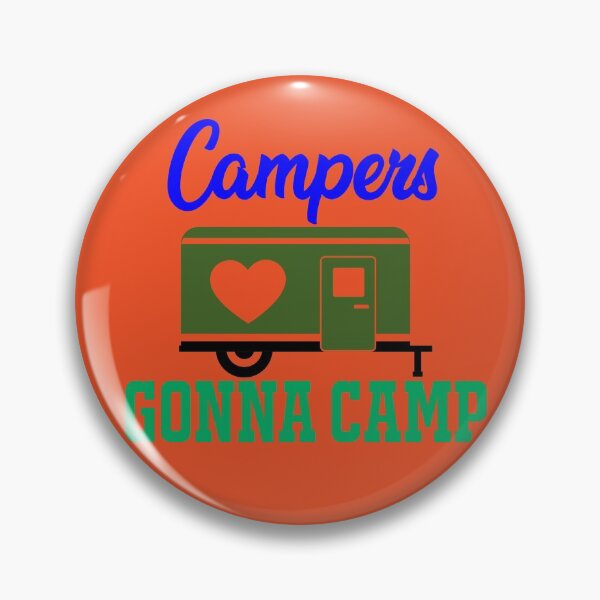 Item preview, Campers gonna camp designed and sold by country-designs.
