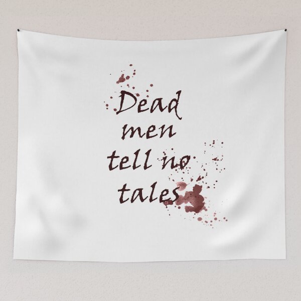 Item preview, Dead Men Tell No Tales designed and sold by dobiegerl.