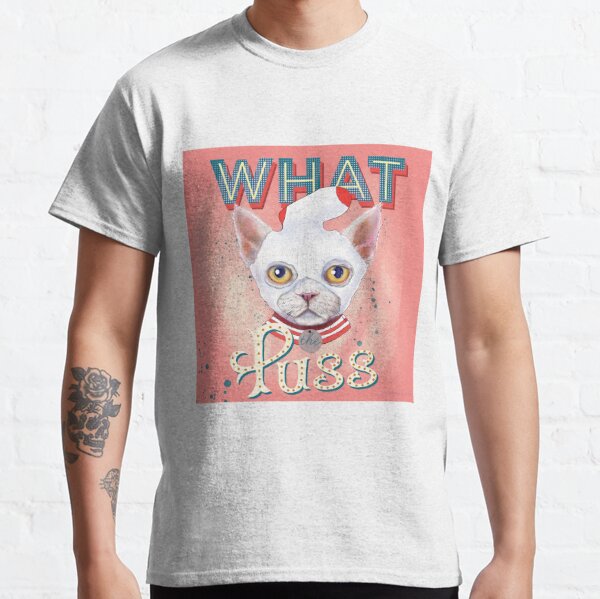 Cat Bandit: What the Puss Classic T-Shirt