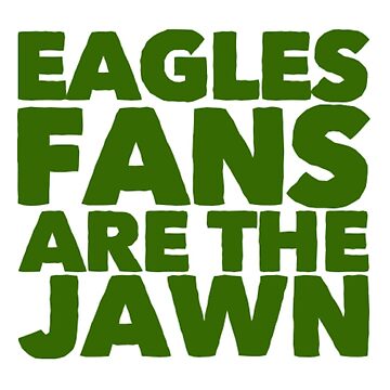 Eagles Fans are the Jawn Essential T-Shirt for Sale by IickyLife