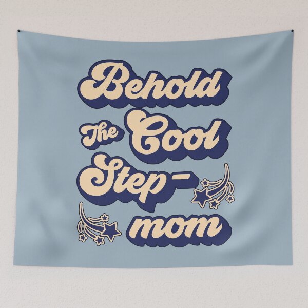 Item preview, Behold the Cool Stepmom designed and sold by HappySchnapper.