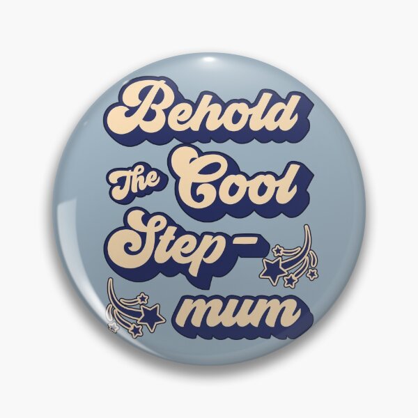 Item preview, Behold the Cool Stepmum designed and sold by HappySchnapper.