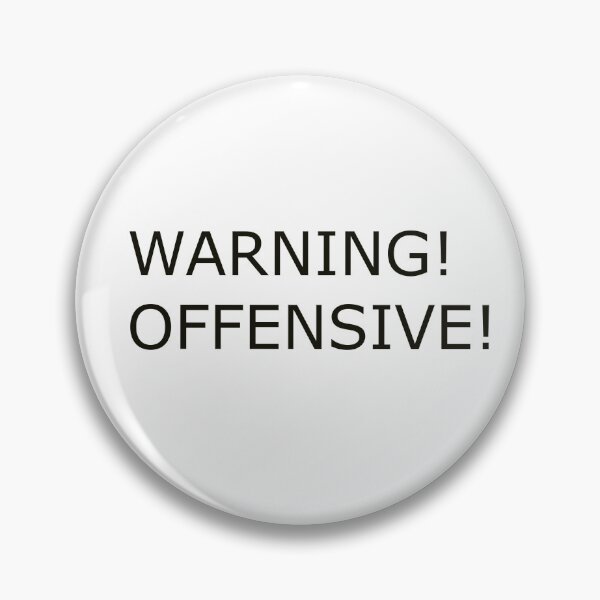 Item preview, WARNING OFFENSIVE! designed and sold by Hardcore-Heroes.