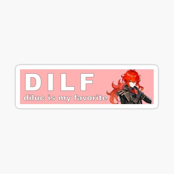 dilf diluc is my favorite Sticker