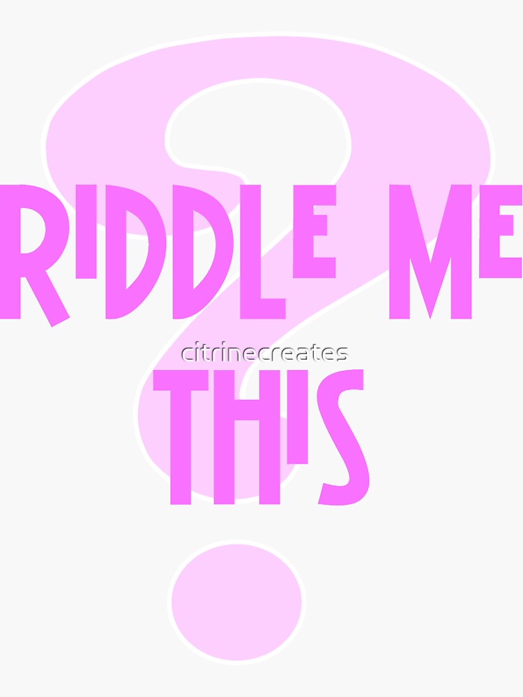 "Riddle Me This Pink" Sticker for Sale by citrinecreates | Redbubble