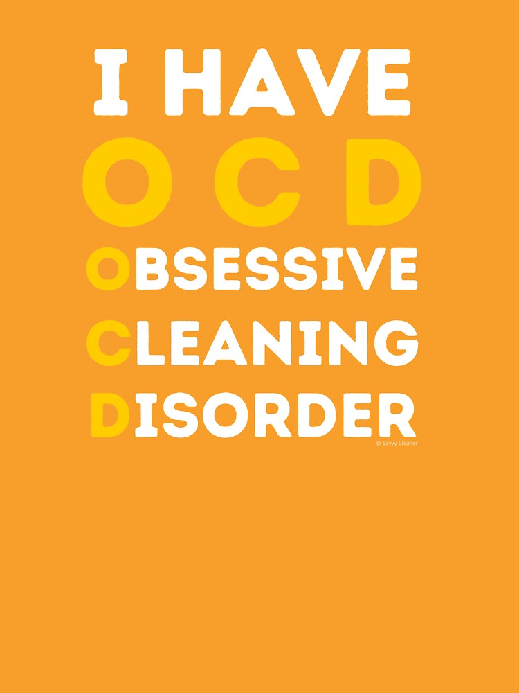 i-have-ocd-obsessive-cleaning-disorder-housekeeping-humor-t-shirt