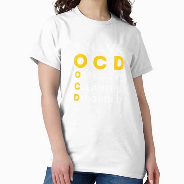 Item preview, I Have OCD - Obsessive Cleaning Disorder Housekeeping Humor designed and sold by SavvyCleaner.