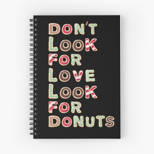Item preview, dont look for love look for donuts designed and sold by cocoolcartoon.