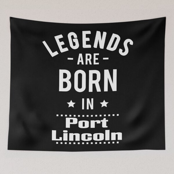 Item preview, Legends Are Born In Port Lincoln designed and sold by ProjectX23.