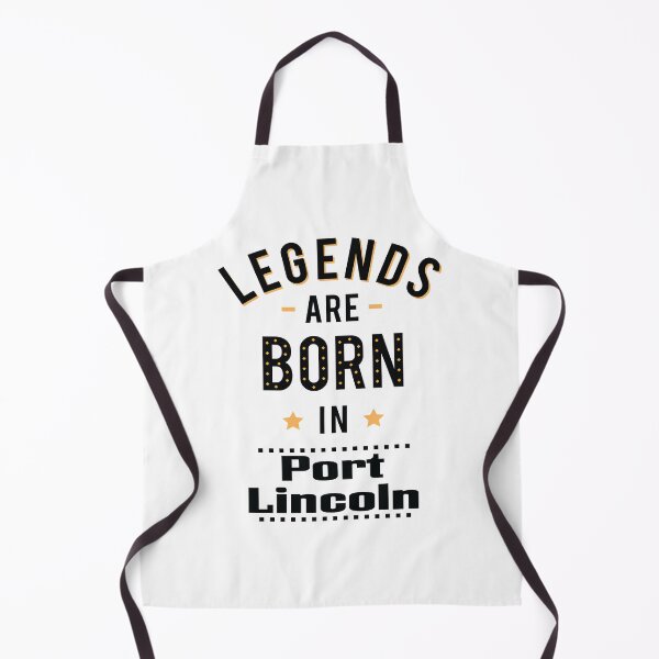 Item preview, Legends Are Born In Port Lincoln designed and sold by ProjectX23.