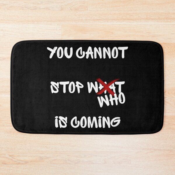 Item preview, You Cannot Stop What or Who is Coming - Jesus designed and sold by TheKingdomAttic.