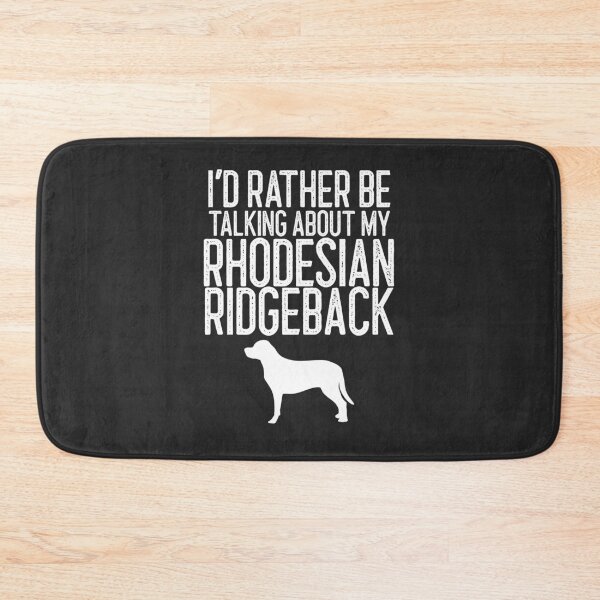 Item preview, I'd Rather Be Talking About My Rhodesian Ridgeback Dog Lover Gift designed and sold by EricJP.