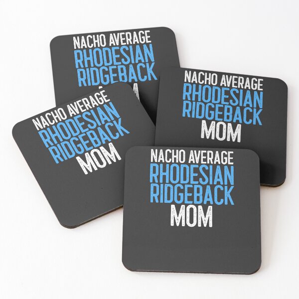 Item preview, Nacho Average Rhodesian Ridgeback Mom Dog Lover Gift designed and sold by EricJP.