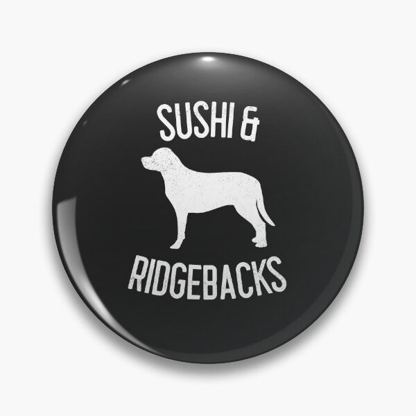 Item preview, Sushi & Ridgebacks Dog Lover Gift designed and sold by EricJP.