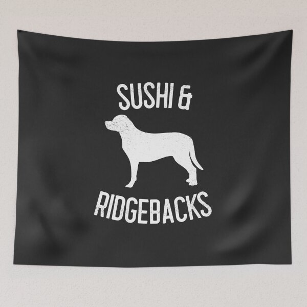 Item preview, Sushi & Ridgebacks Dog Lover Gift designed and sold by EricJP.
