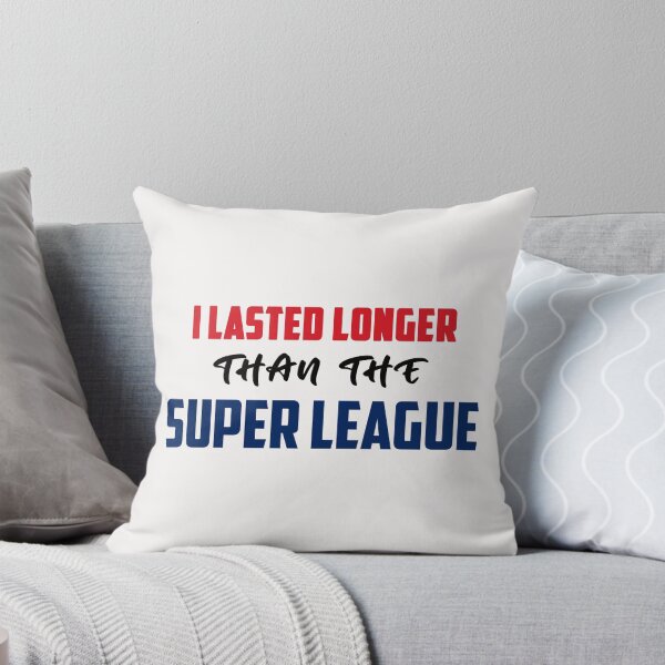 Item preview, I lasted longer than the Super League  designed and sold by Giovanni's  Brown Quotes.