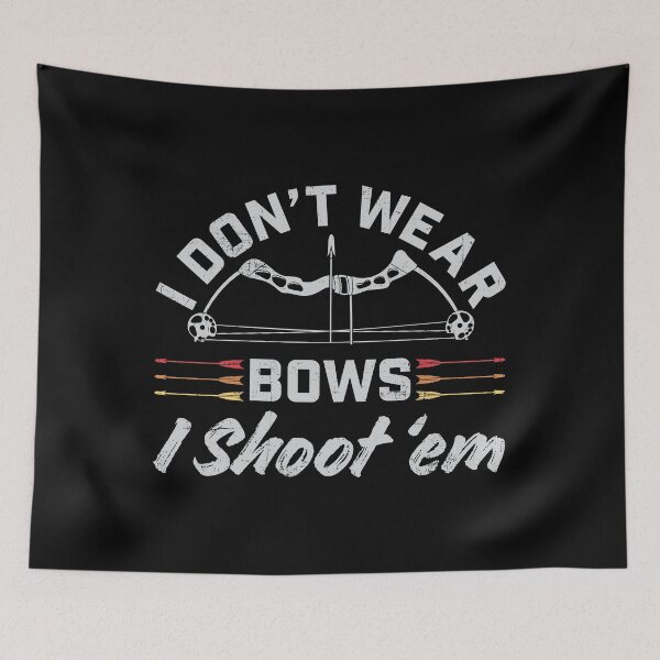 Item preview, I Dont Wear Bows Archery Shirt for Men Women Boys Girls Kids Archers Bow Lover Gifts designed and sold by LiqueGifts.
