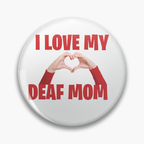 Item preview, I love my deaf mom - DEAF Mother´s Day designed and sold by amazinGraphic.