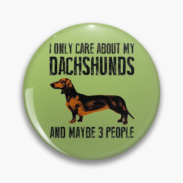 Item preview, I only care about my Dachshunds and maybe 3 people designed and sold by monsterplanet.
