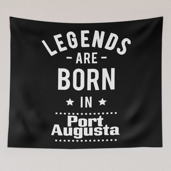 Item preview, Legends Are Born In Port Augusta designed and sold by ProjectX23.